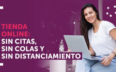 Tienda online: sin citas, sin colas y sin distanciamiento