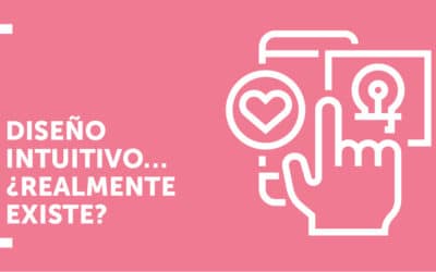 Diseño intuitivo… ¿realmente existe?