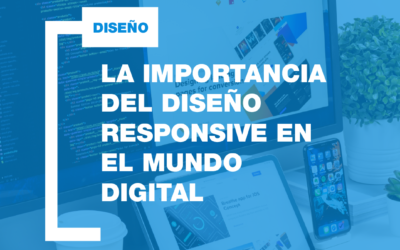 La importancia del Diseño Responsive en el mundo móvil